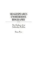 Shakespeare's Unorthodox Biography