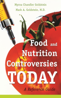 Food and Nutrition Controversies Today