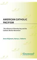 American Catholic Pacifism