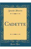 Cadette (Classic Reprint)