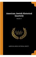 American Jewish Historical Quarterly; Volume 11