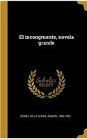 incongruente, novela grande