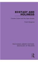 Ecstasy and Holiness