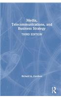 Media, Telecommunications and Business Strategy