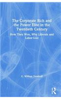 The Corporate Rich and the Power Elite in the Twentieth Century