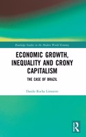 Economic Growth, Inequality and Crony Capitalism: The Case of Brazil