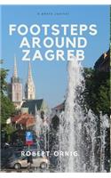 Footsteps around Zagreb