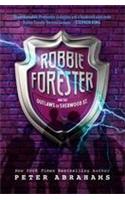 Robbie Forester and the Outlaws of Sherwood St.: (Outlaws of Sherwood Street)