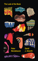 Look of the Book: Jackets, Covers, and Art at the Edges of Literature