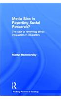 Media Bias in Reporting Social Research?