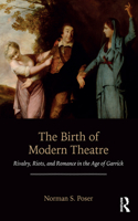 The Birth of Modern Theatre