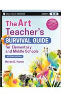 The Art Teacher's Survival Guide for Elementary and Middle Schools