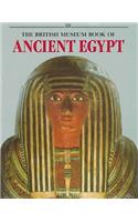 British Museum Book of Ancient Egypt