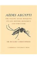 Aëdes Aegypti (L.) the Yellow Fever Mosquito