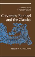 Cervantes, Raphael and the Classics