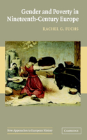 Gender and Poverty in Nineteenth-Century Europe