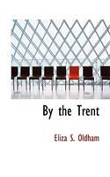By the Trent