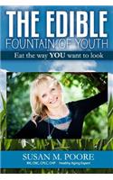 Edible Fountain of Youth