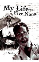 My Life With Five Nuns