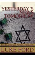 Yesterday's News Tomorrow