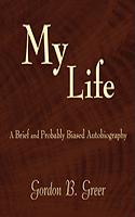 My Life: A Brief and Probably Biased Autobiography