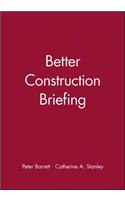 Better Construction Briefing