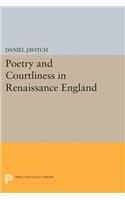 Poetry and Courtliness in Renaissance England
