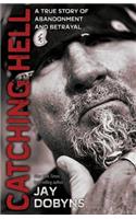 Catching Hell
