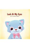 Look At My Eyes