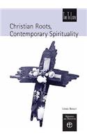 Christian Roots, Contemporary Spirituality