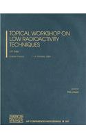 Topical Workshop on Low Radioactivity Techniques: Lrt 2006