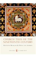 Church Tiles of the Nineteenth Century
