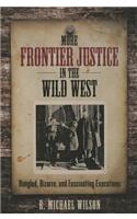 More Frontier Justice in the Wild West