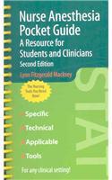 Nurse Anesthesia Pocket Guide: A Resource For Students And Clinicians