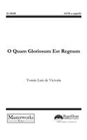 O Quam Gloriosum Est Regnum