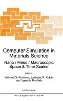 Computer Simulation in Materials Science: Nano / Meso / Macroscopic Space & Time Scales