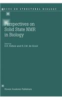 Perspectives on Solid State NMR in Biology
