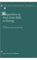 Perspectives on Solid State NMR in Biology