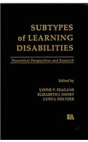 Subtypes of Learning Disabilities