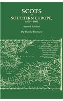 Scots in Southern Europe, 1600-1900. Second Edition: Spain, Portugal, Italy, Madeira, and the Islands of the Mediterranean and Atlantic