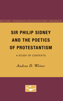 Sir Philip Sidney and the Poetics of Protestantism