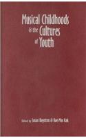 Musical Childhoods and the Cultures of Youth