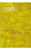 Radical Histories in Digital Culture