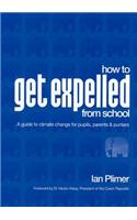 How to Get Expelled from School