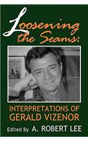 Loosening the Seams