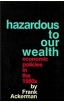 Hazardous to Our Wealth