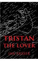 Tristan The Lover