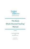 The Basic Whole-Hearted Healing Manual