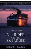 A Final Crossing: Murder on the S.S. Badger