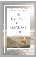 Candles of Abundant Light